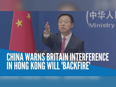 China warns Britain interference in Hong Kong will 'backfire'