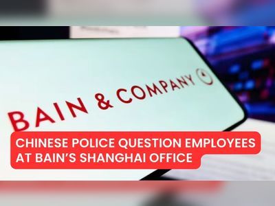 Chinese Police Question Employees at Bain’s Shanghai Office